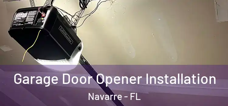  Garage Door Opener Installation Navarre - FL
