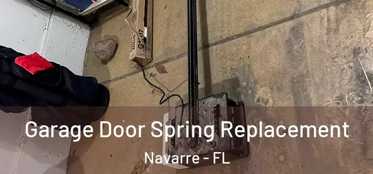  Garage Door Spring Replacement Navarre - FL