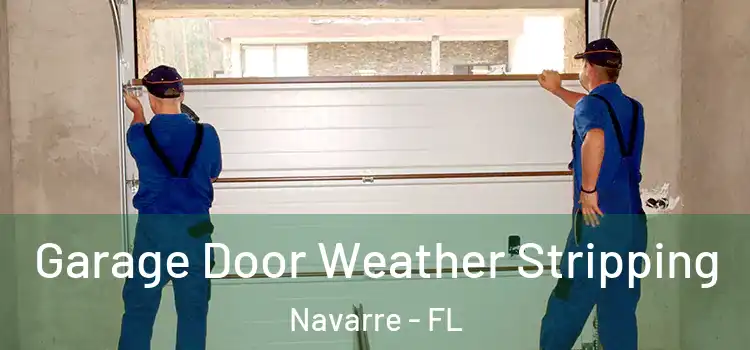  Garage Door Weather Stripping Navarre - FL