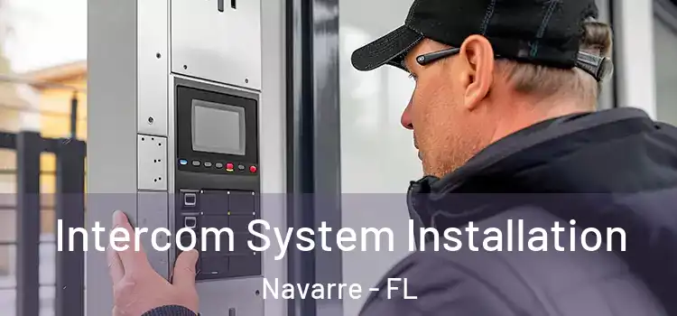  Intercom System Installation Navarre - FL