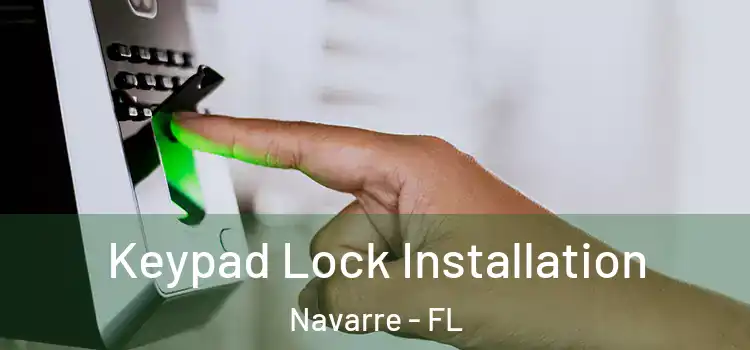 Keypad Lock Installation Navarre - FL