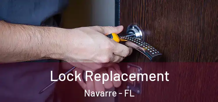  Lock Replacement Navarre - FL