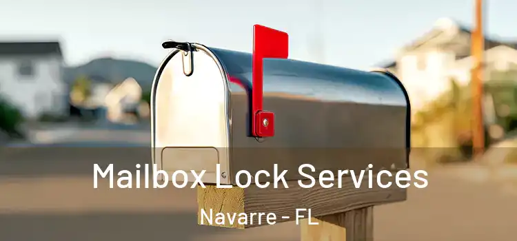 Mailbox Lock Services Navarre - FL